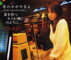 Zard : Hoshi No Kagayaki Yo - Natsu Wo Matsu Sail (Ho) No You Ni